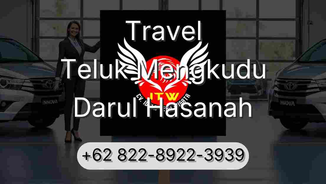 Travel Teluk Mengkudu Darul Hasanah