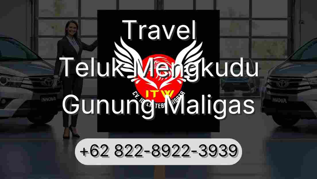Travel Teluk Mengkudu Gunung Maligas
