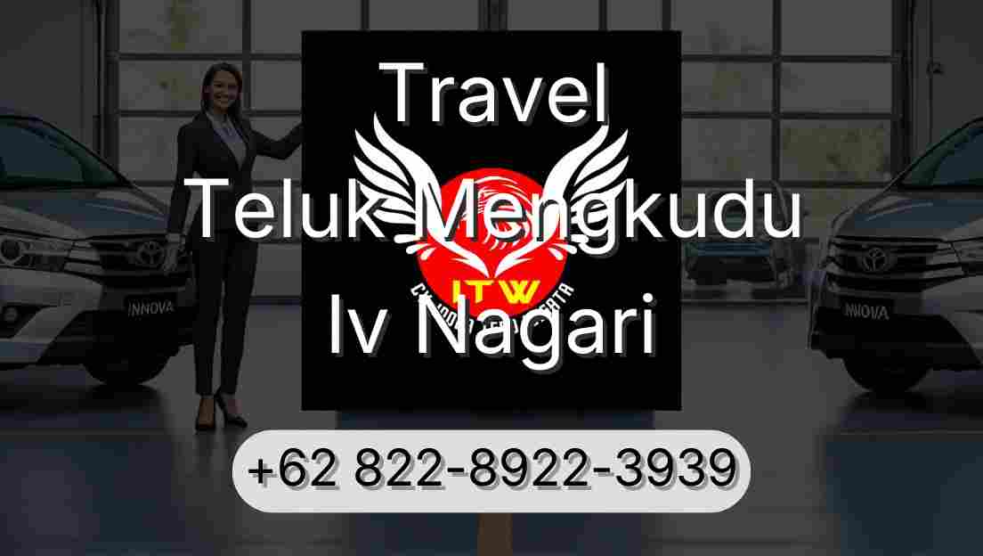 Travel Teluk Mengkudu Iv Nagari