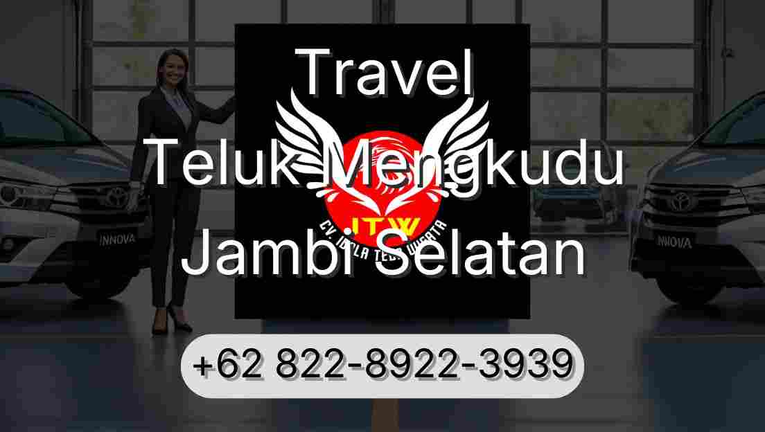 Travel Teluk Mengkudu Jambi Selatan