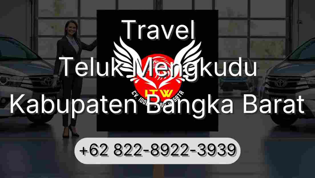 Travel Teluk Mengkudu Kabupaten Bangka Barat