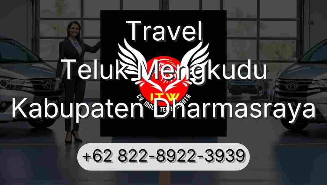 Travel Teluk Mengkudu Kabupaten Dharmasraya