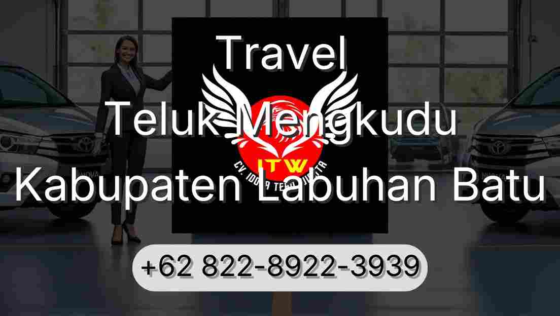 Travel Teluk Mengkudu Kabupaten Labuhan Batu
