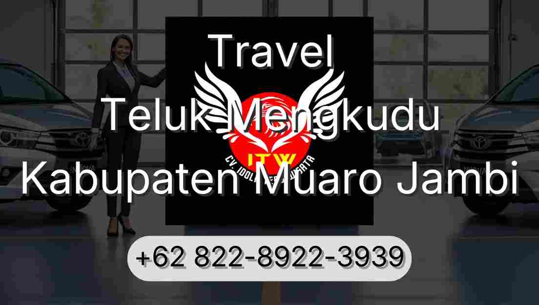 Travel Teluk Mengkudu Kabupaten Muaro Jambi