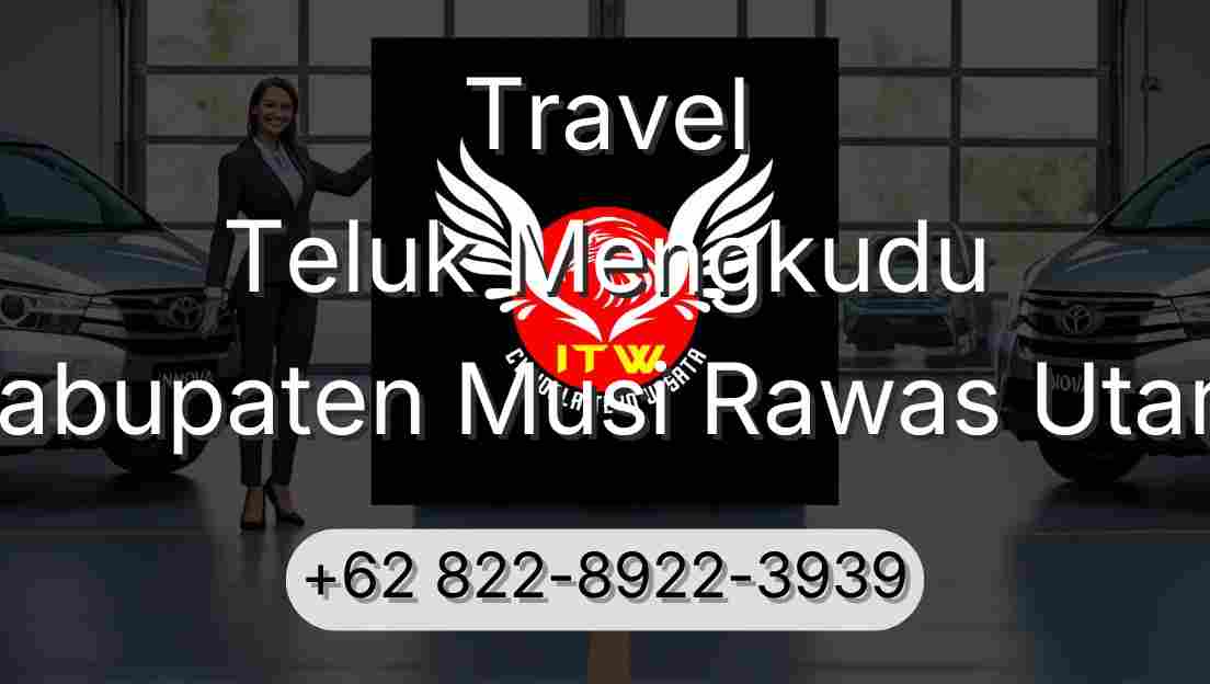 Travel Teluk Mengkudu Kabupaten Musi Rawas Utara