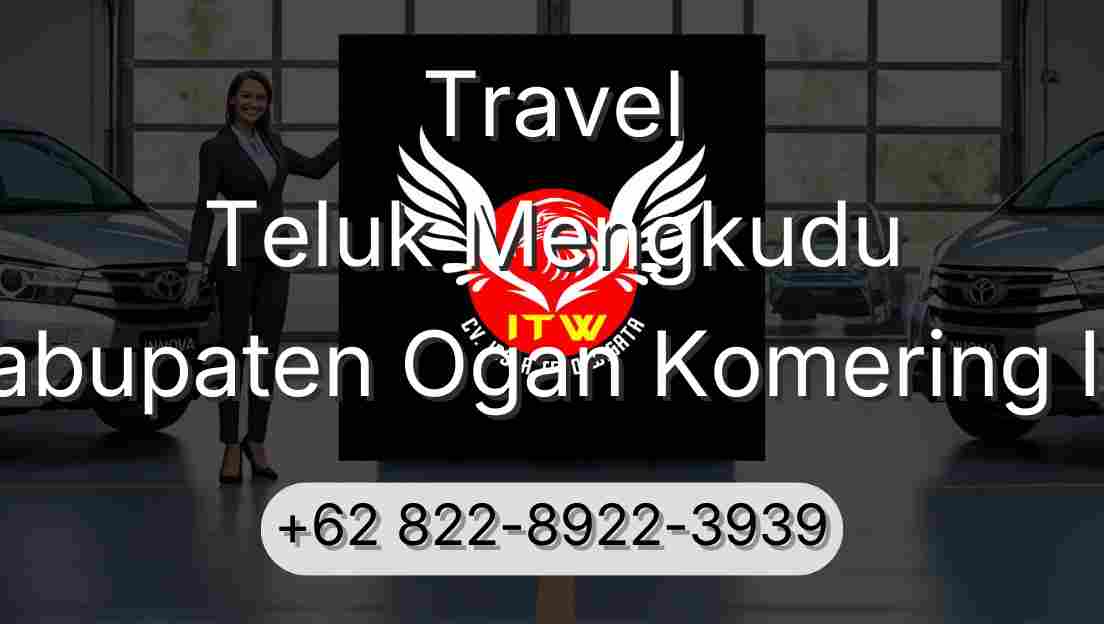 Travel Teluk Mengkudu Kabupaten Ogan Komering Ilir