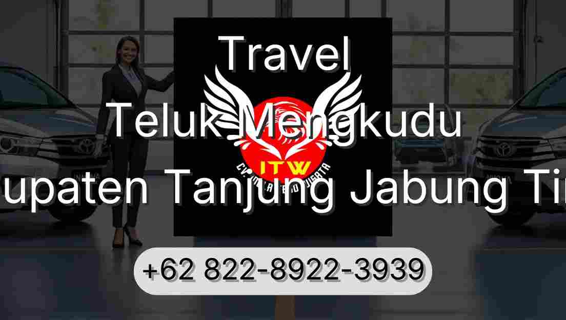 Travel Teluk Mengkudu Kabupaten Tanjung Jabung Timur