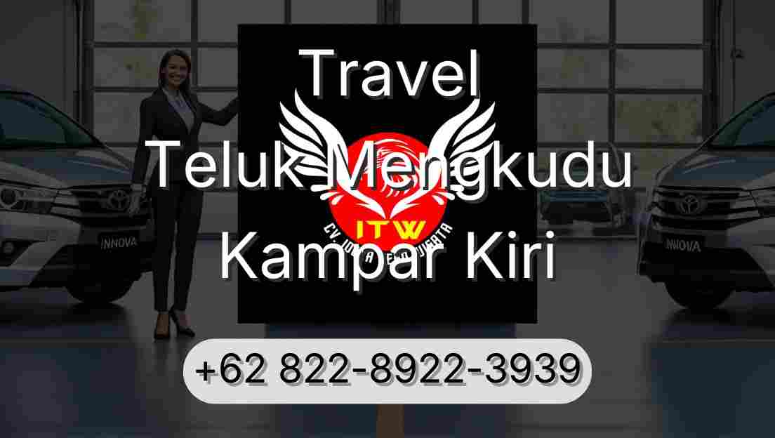 Travel Teluk Mengkudu Kampar Kiri