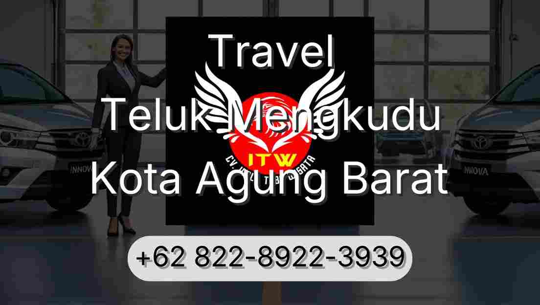 Travel Teluk Mengkudu Kota Agung Barat