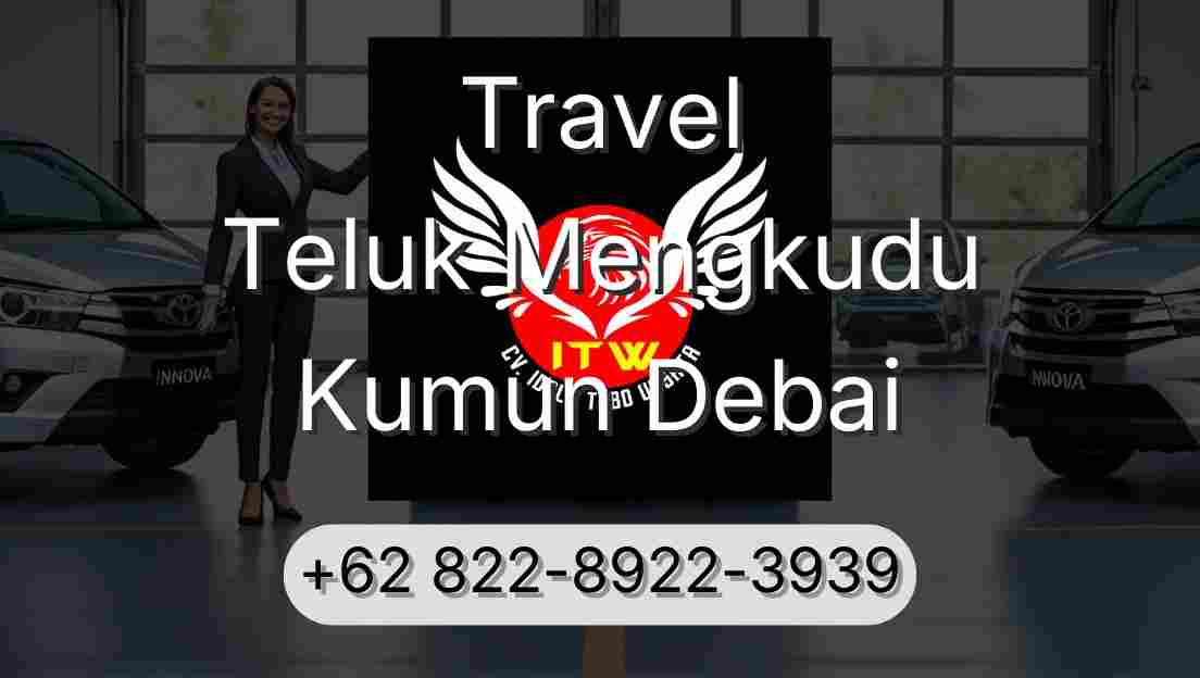 Travel Teluk Mengkudu Kumun Debai