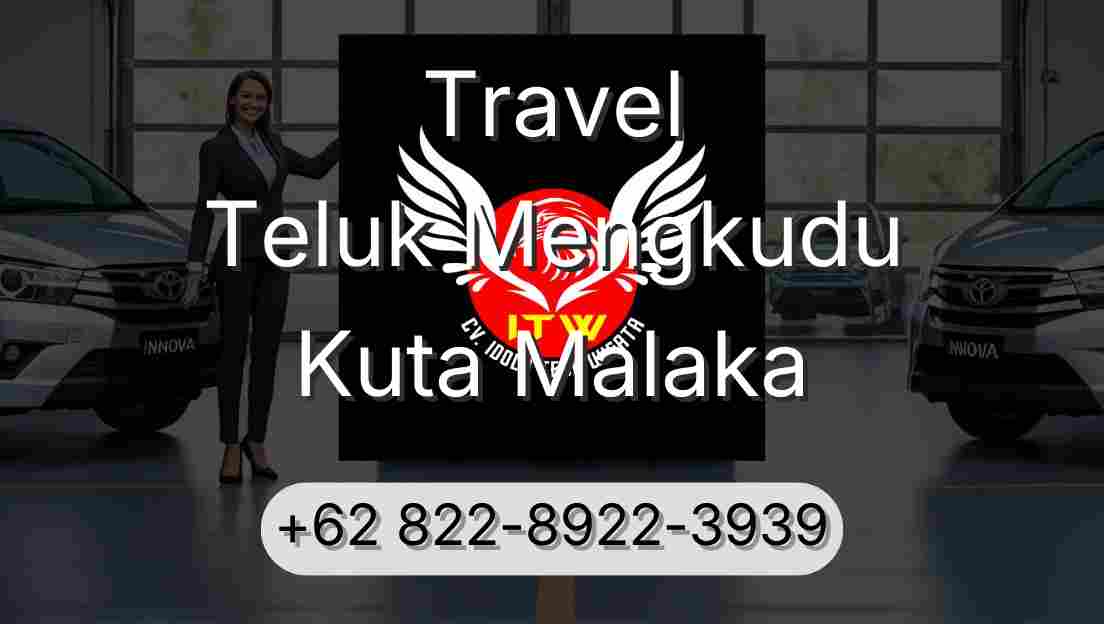 Travel Teluk Mengkudu Kuta Malaka