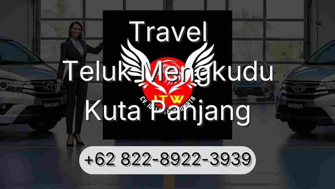 Travel Teluk Mengkudu Kuta Panjang