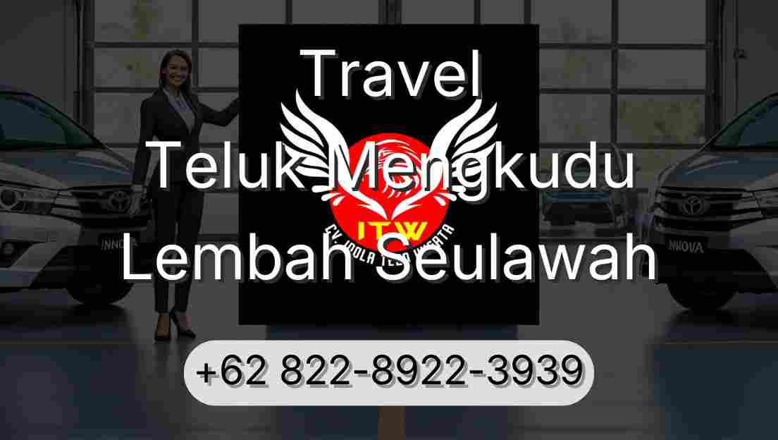 Travel Teluk Mengkudu Lembah Seulawah