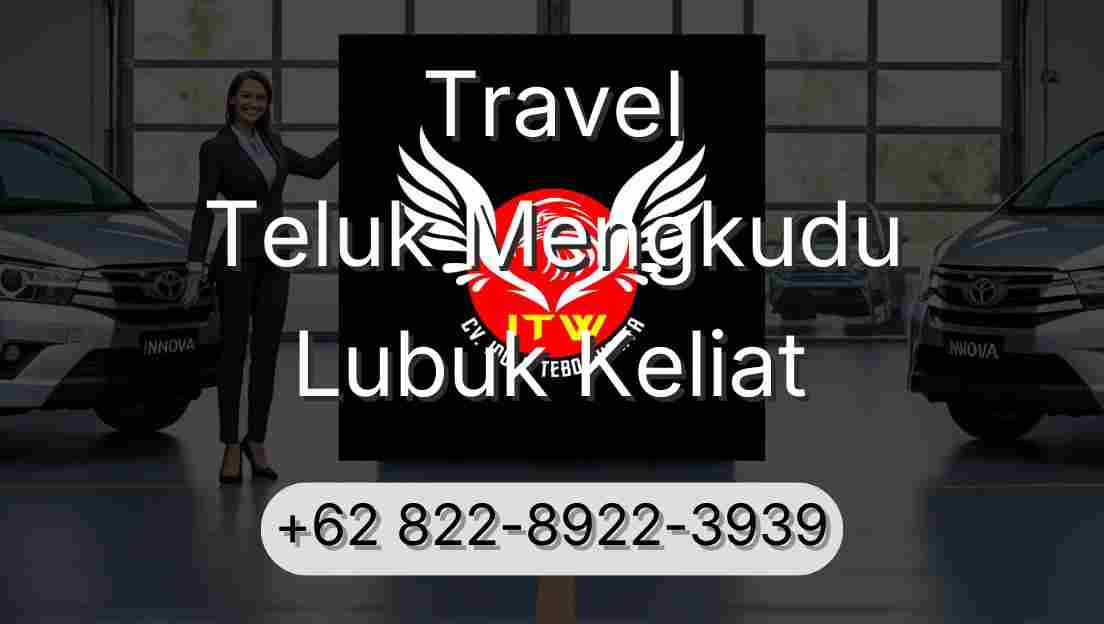 Travel Teluk Mengkudu Lubuk Keliat