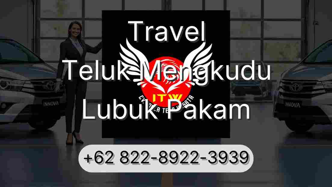 Travel Teluk Mengkudu Lubuk Pakam