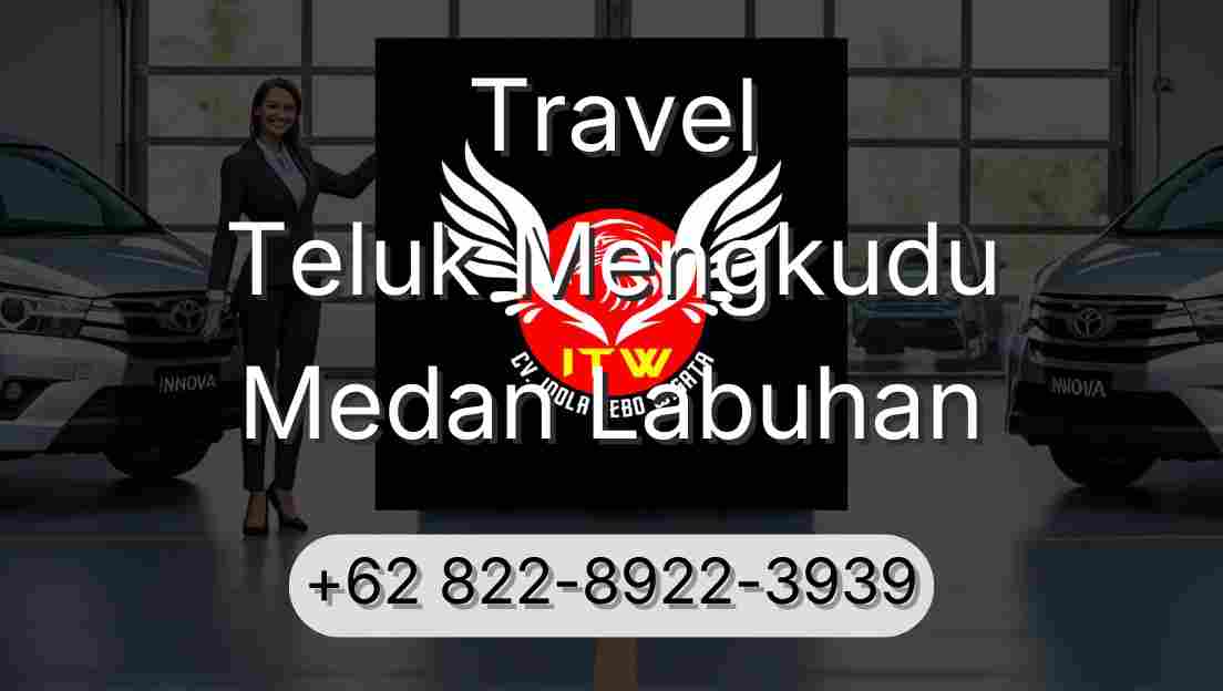 Travel Teluk Mengkudu Medan Labuhan