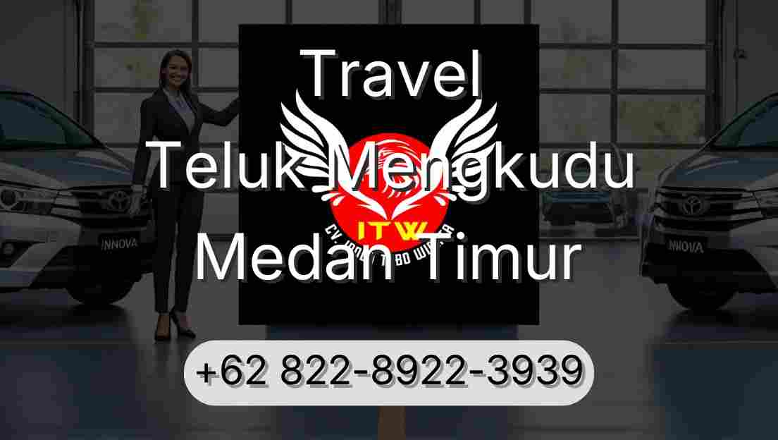 Travel Teluk Mengkudu Medan Timur