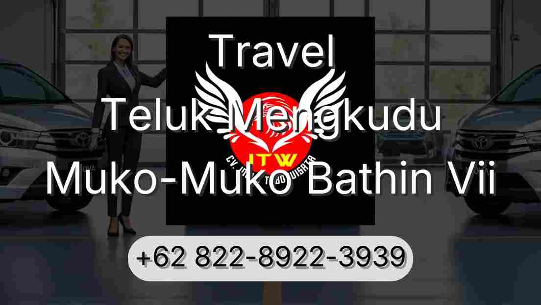 Travel Teluk Mengkudu Muko-Muko Bathin Vii