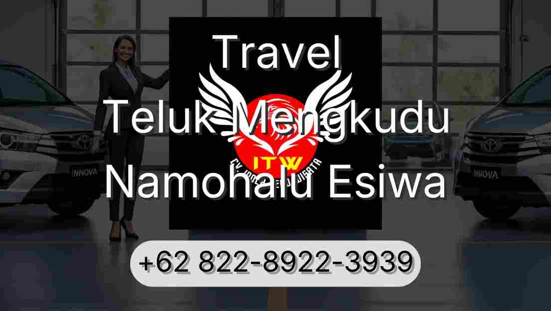 Travel Teluk Mengkudu Namohalu Esiwa