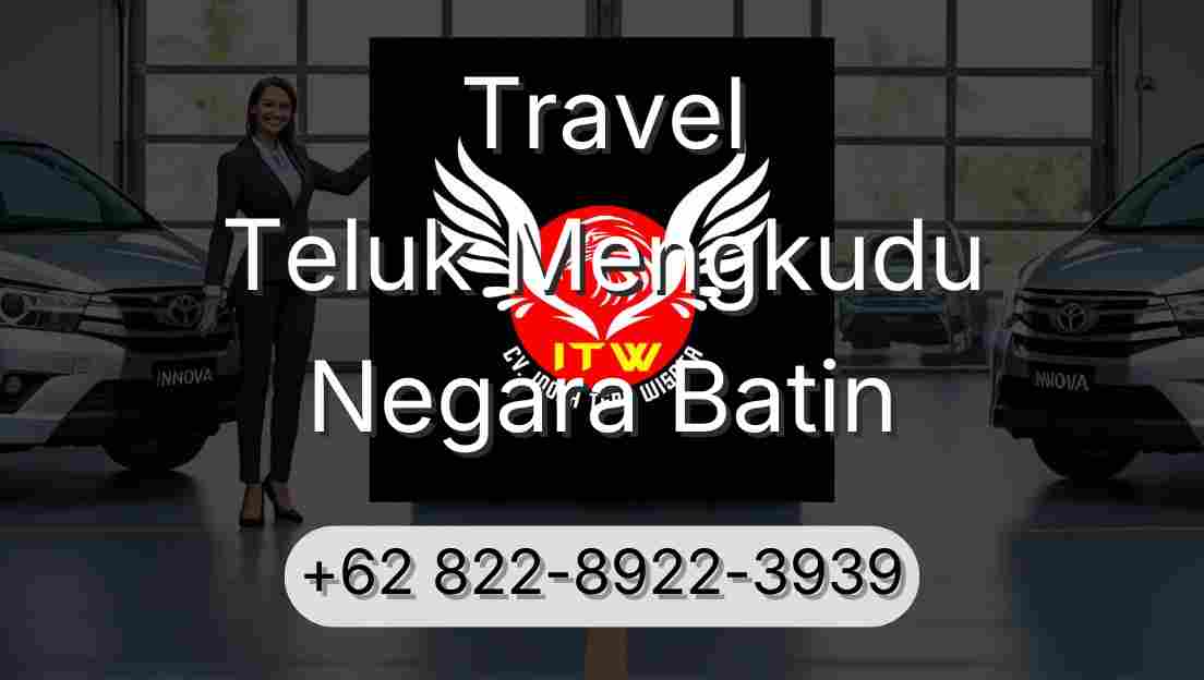 Travel Teluk Mengkudu Negara Batin