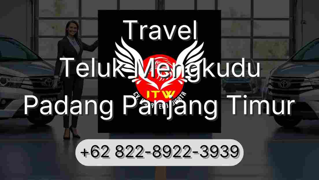 Travel Teluk Mengkudu Padang Panjang Timur