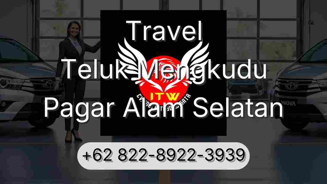 Travel Teluk Mengkudu Pagar Alam Selatan