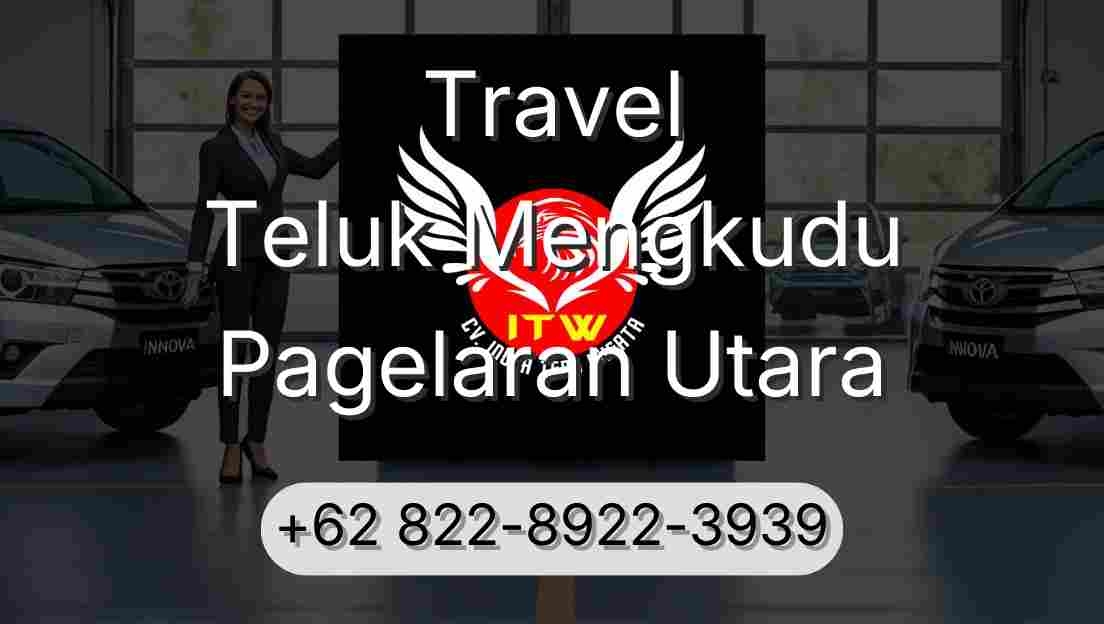 Travel Teluk Mengkudu Pagelaran Utara