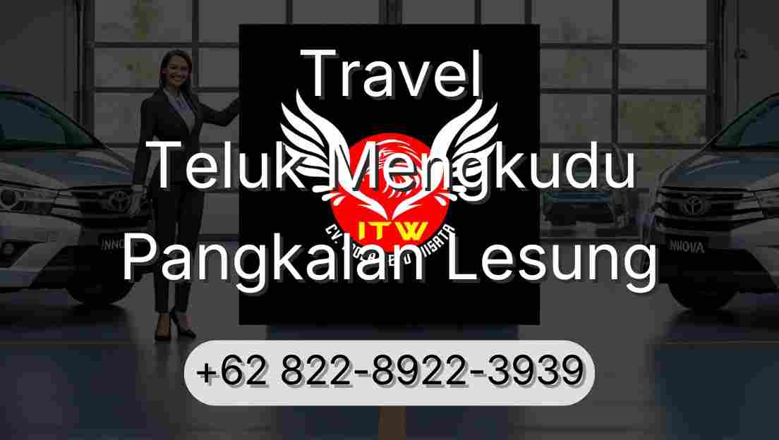 Travel Teluk Mengkudu Pangkalan Lesung