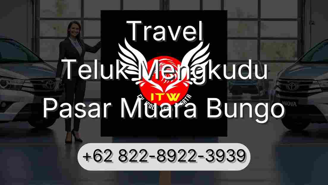 Travel Teluk Mengkudu Pasar Muara Bungo