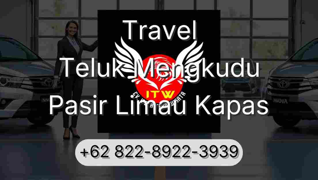 Travel Teluk Mengkudu Pasir Limau Kapas