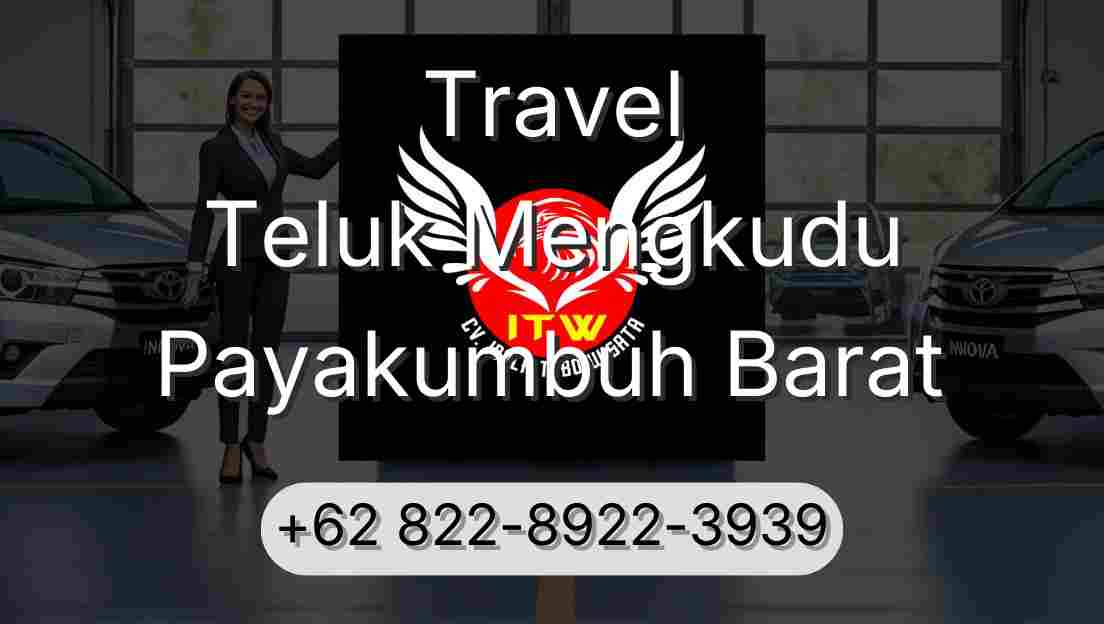 Travel Teluk Mengkudu Payakumbuh Barat