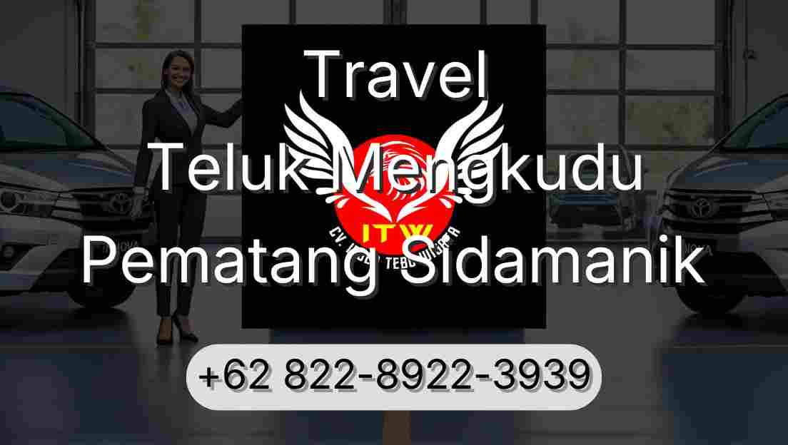 Travel Teluk Mengkudu Pematang Sidamanik
