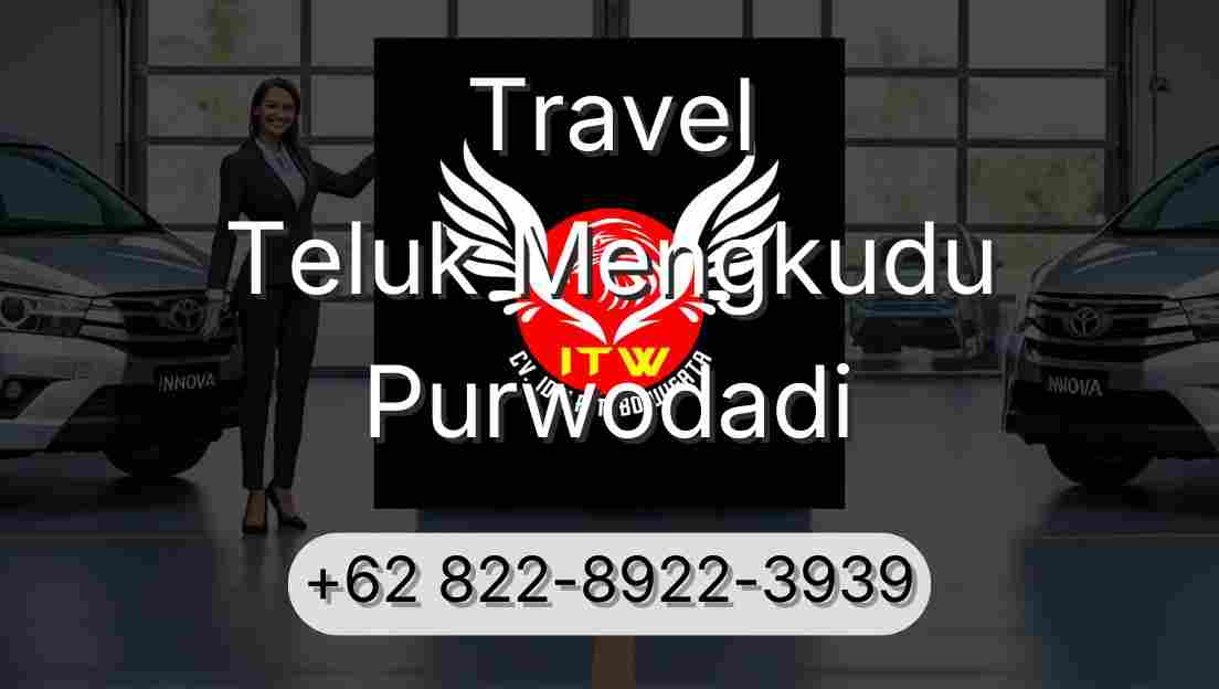Travel Teluk Mengkudu Purwodadi