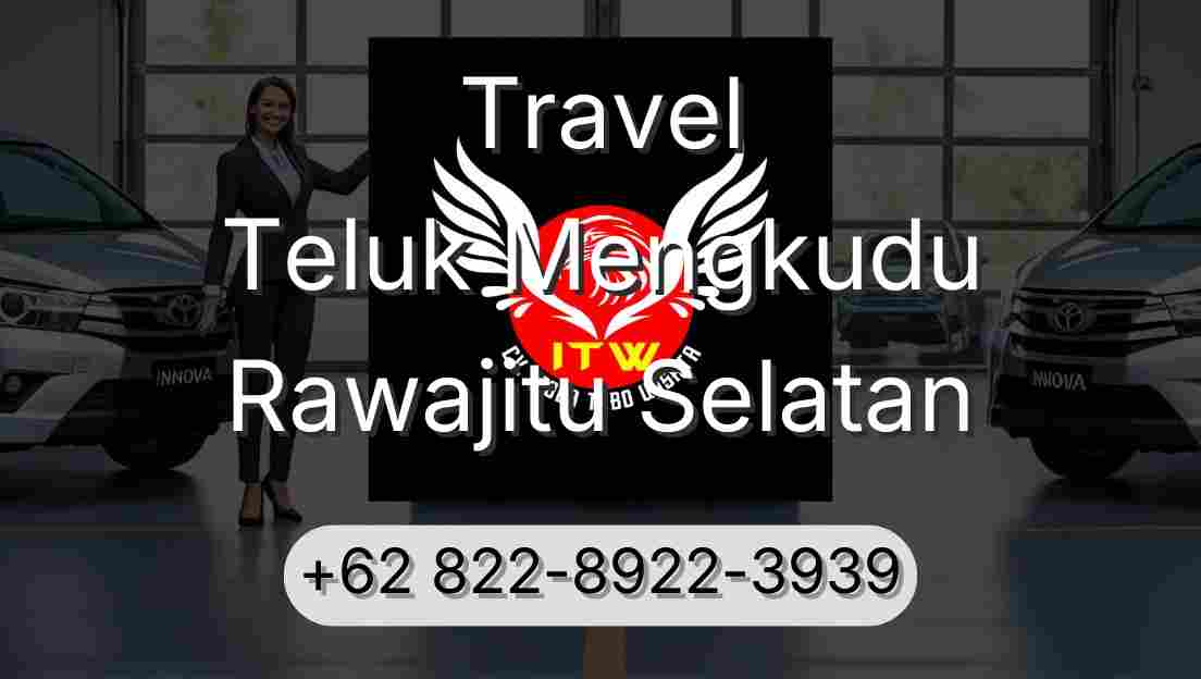 Travel Teluk Mengkudu Rawajitu Selatan