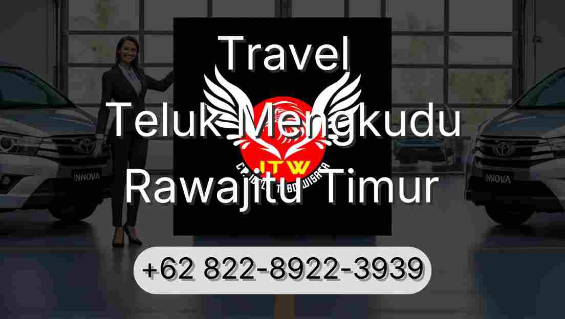 Travel Teluk Mengkudu Rawajitu Timur