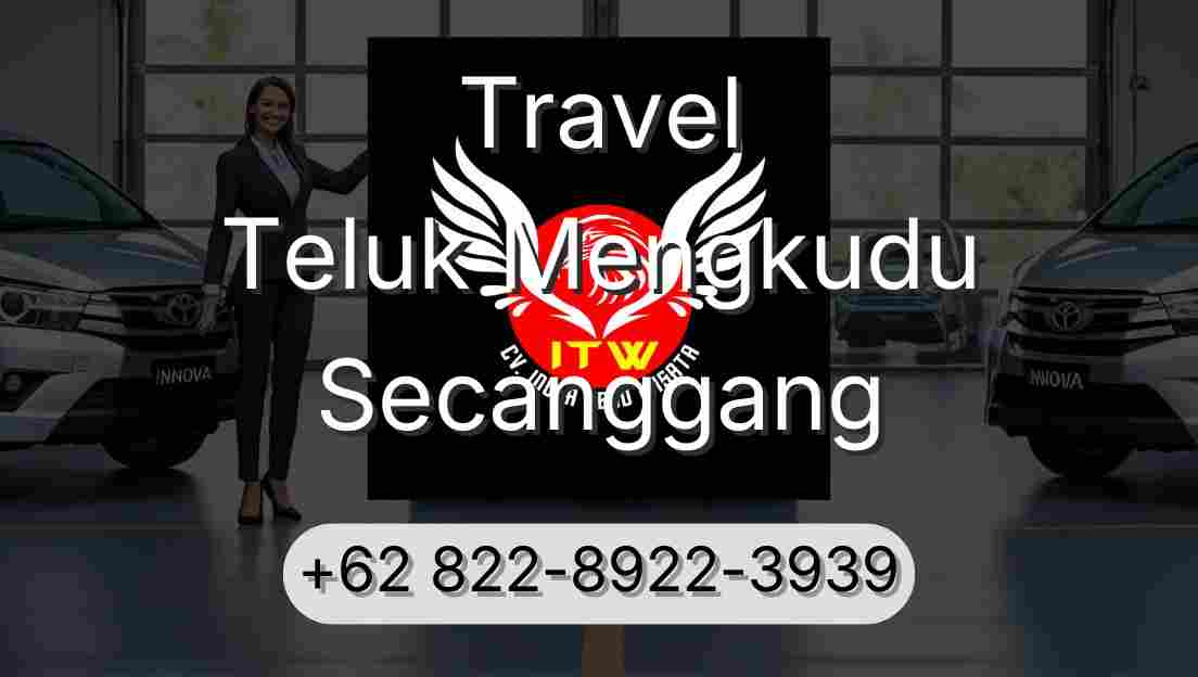 Travel Teluk Mengkudu Secanggang