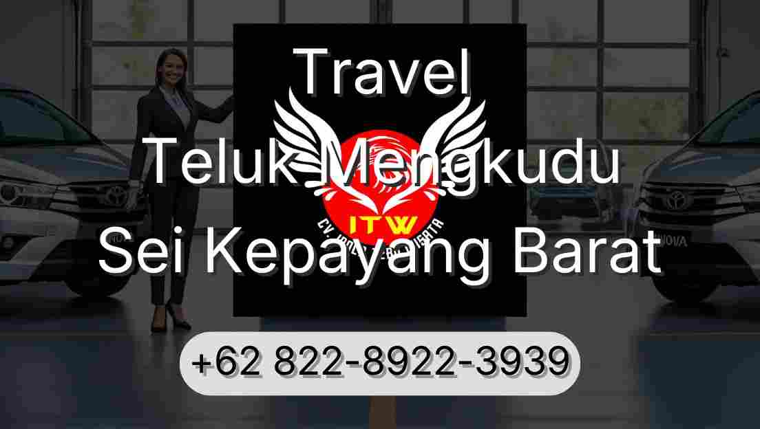 Travel Teluk Mengkudu Sei Kepayang Barat