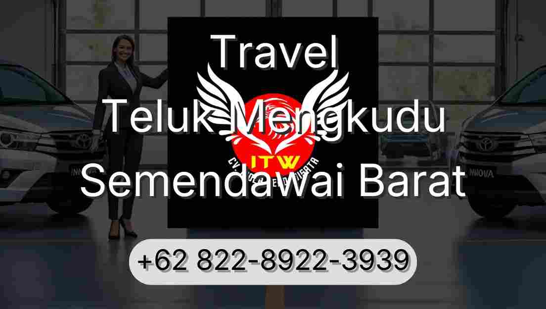 Travel Teluk Mengkudu Semendawai Barat