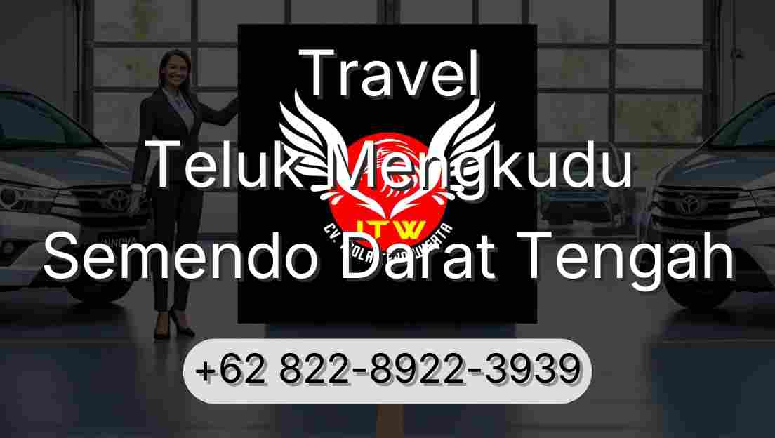 Travel Teluk Mengkudu Semendo Darat Tengah
