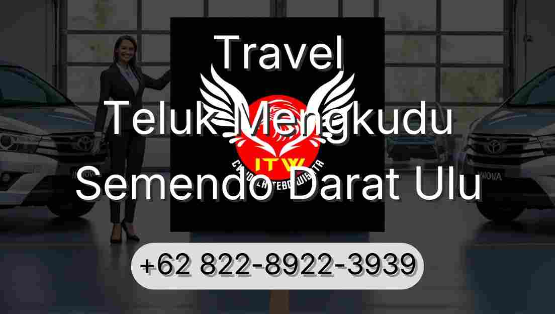 Travel Teluk Mengkudu Semendo Darat Ulu
