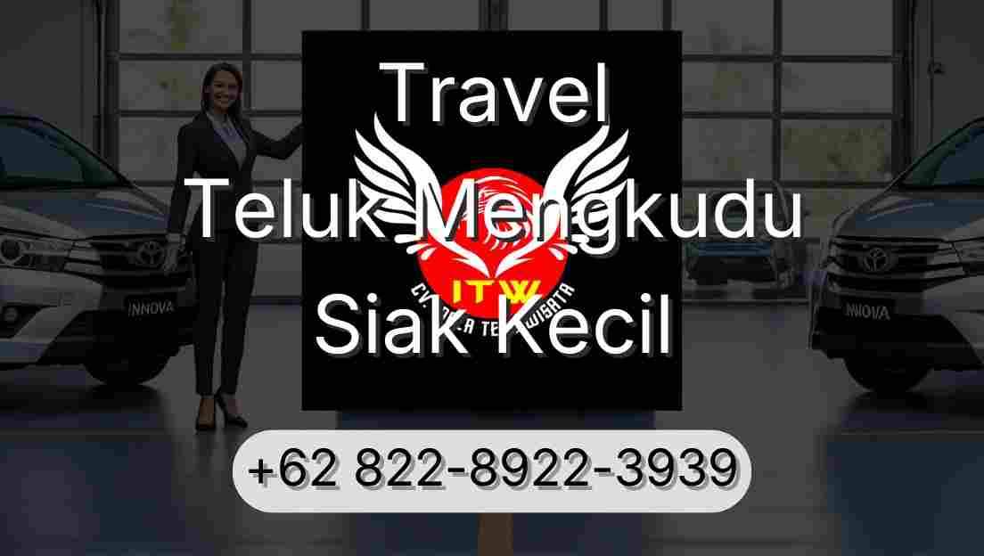 Travel Teluk Mengkudu Siak Kecil