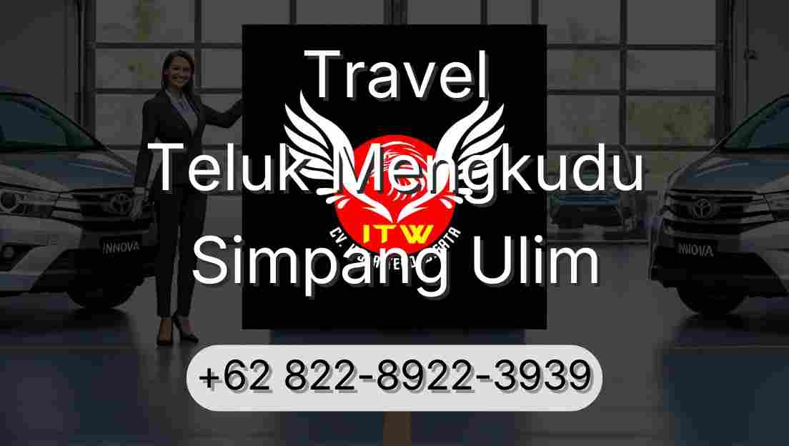 Travel Teluk Mengkudu Simpang Ulim