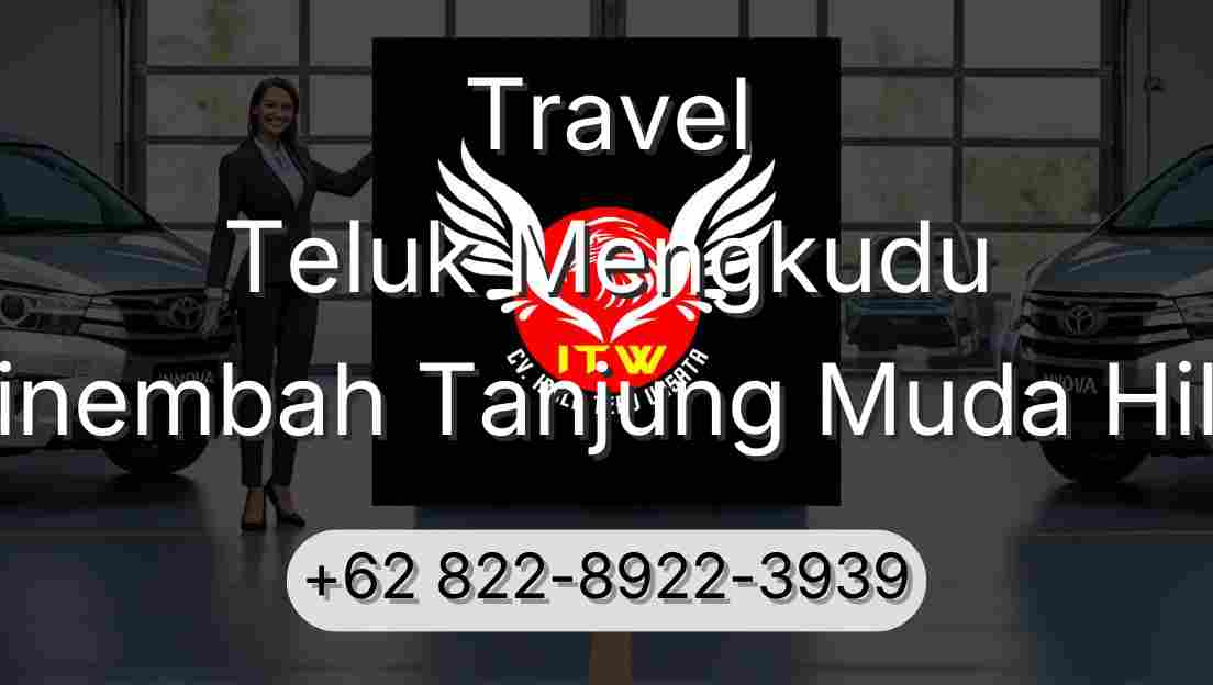 Travel Teluk Mengkudu Sinembah Tanjung Muda Hilir
