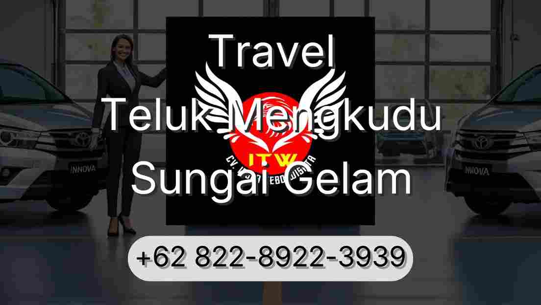 Travel Teluk Mengkudu Sungai Gelam