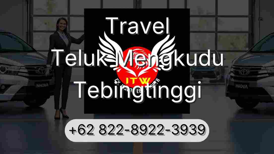 Travel Teluk Mengkudu Tebingtinggi