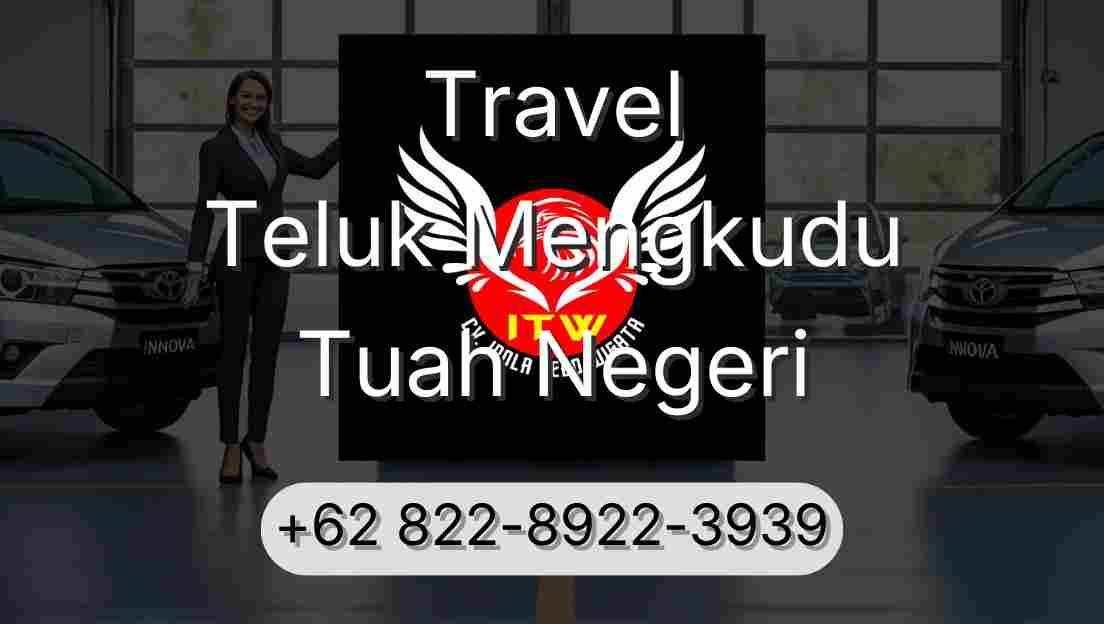 Travel Teluk Mengkudu Tuah Negeri