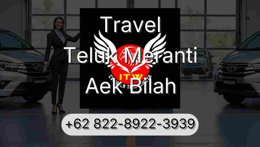Travel Teluk Meranti Aek Bilah