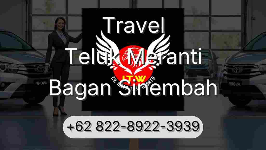 Travel Teluk Meranti Bagan Sinembah