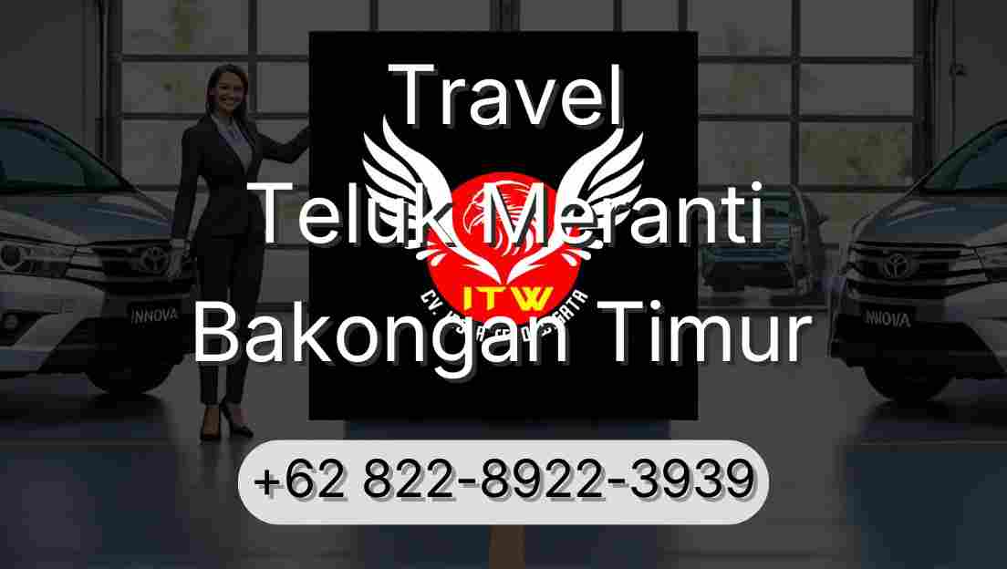 Travel Teluk Meranti Bakongan Timur
