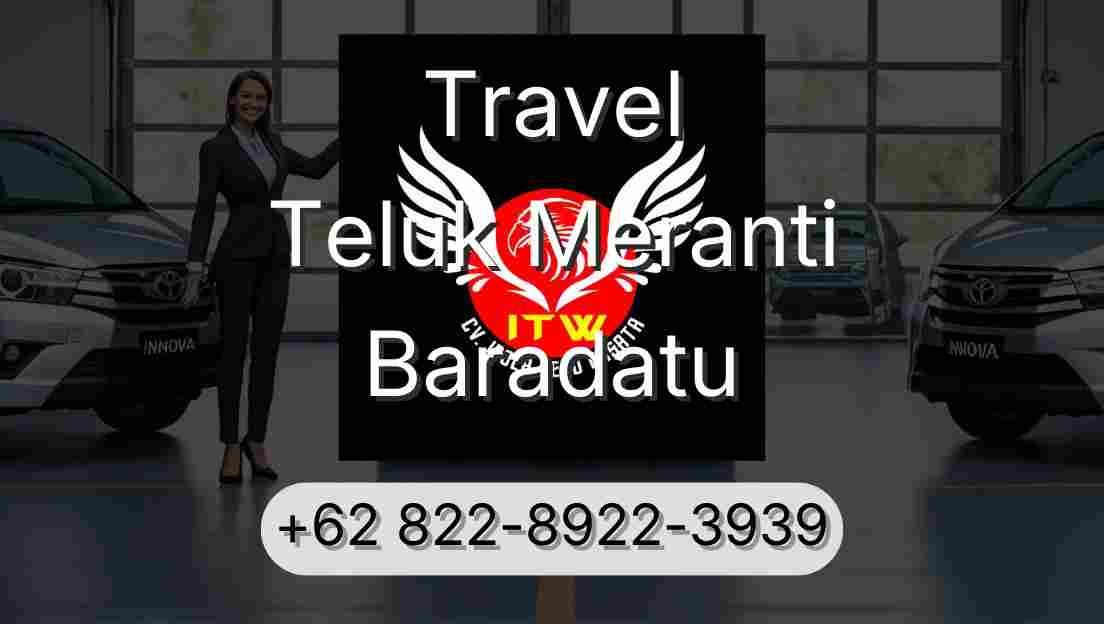 Travel Teluk Meranti Baradatu